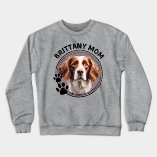 Brittany Spaniel Dog Mom Dog Breed Portrait Crewneck Sweatshirt